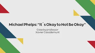Case Michael Phelps: “It´s Okay to Not Be Okay” - Day 1 - Innovation Masterclass
