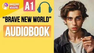 English Audiobooks for Level 1 💊🔥"Brave New World" by Aldous Huxley🎧 Improve your English