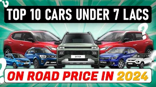 TOP 10 CARS UNDER 7 LAKH IN 2024