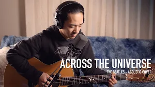 Across the Universe - Acoustic Guitar Cover