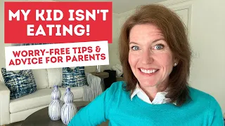 MY KID ISN'T EATING! What You Can (& Should) Do (Plus Tips & Advice from a Pediatric Dietitian)