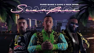 Farid Bang feat. Capo & Rick Ross - SCARFACE prod. by Abaz