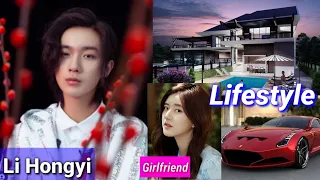 Li Hong Yi Lifestyle (Girlfriend Rosy Zhao) Age Facts Net Worth Chinese Dramas Song Relationship