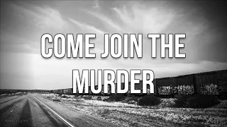 The White Buffalo - Come Join the Murder (Lyrics / Letra)