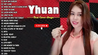 Yhuan Nonstop Love Songs Collection - Yhuan Best Cover Songs 2022