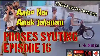 Proses Syuting Episode 16 AMBO Nai Timur Kota Official,Lok.Sinjai