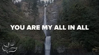 You Are My All In All | Maranatha! Music (Lyric Video)