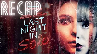 Last Night in Soho | Full Movie Recap | Movie Explained | Serious Spoilers