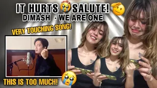 DIMASH KUDAIBERGEN WE ARE ONE | VERY TOUCHING 😭 | REACTION