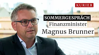 Sommergespräch mit Magnus Brunner: "Kickl als Kanzler kann ich mir nicht vorstellen"