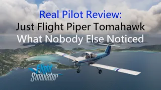 Just Flight Piper PA-38 Tomahawk Review | Real Pilot | Microsoft Flight Simulator 2020 | MSFS