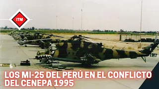 Los Mi-25 del Perú en el conflicto del CENEPA -1995 #peru