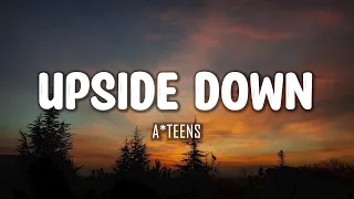 A*Teens - Upside Down (Lyrics)