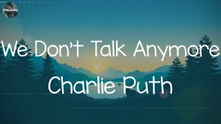 Charlie Puth - We Don't Talk Anymore (feat. Selena Gomez) (Lyrics) | Meghan Trainor, Fifty Fifty,..