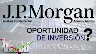 🏦 ANÁLISIS FUNDAMENTAL JP MORGAN ✅️ Oportunidad en el sector Bancario?