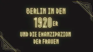 Berlin in den 1920er und die Emanzipation der Frauen | Baukurs B1.1