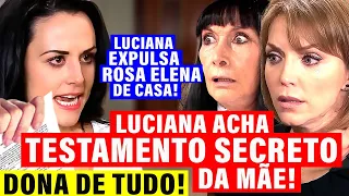 Um Refúgio para o Amor: Luciana Volta e Expulsa Rosa Elena e Brígida da mansão de uma forma Genial