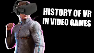 VR in Video Games (a history)