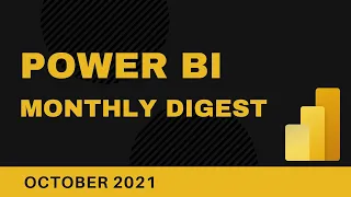 💥Power BI Monthly Digest [October 2021] 💥