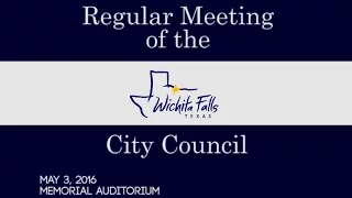 City of Wichita Falls - City Council Meeting 05/03/2016