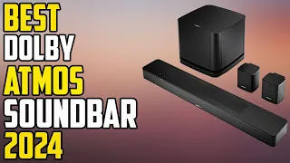 Top 5 Best Dolby Atmos Soundbars of 2024 | Best Dolby Atmos Soundbar 2024