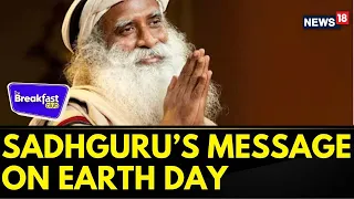 Celebrating World Earth Day! Taking Care Of Our 'Pale Blue Dot' | Sadhguru | The Breakfast Club