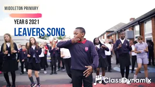 Middleton Primary Yr6 leavers song 2021