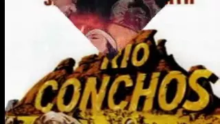 Rio Conchos - Jerry Goldsmith~Main Theme (Original Soundtrack)