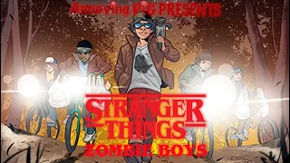 Annoying Pig Presents: Stranger Things Zombie Boys