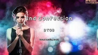 2nd Confession-BTOB-(Instrumental & Lyrics)