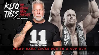 Kevin Nash on WHAT he looks for in a top guy