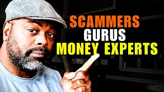 This is EXACTLY Why It's So Easy To Get Scammed by Money Gurus