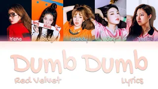 RED VELVET (레드벨벳)- "Dumb Dumb" Color Coded Lyrics Han/Rom/Eng