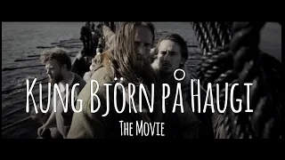 Rökstenen. Kung Björn på Haugi - the Movie