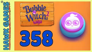Bubble Witch 2 Saga Level 358 (Ghost mode) - 3 Stars Walkthrough, No Boosters