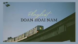 [Playlist] Tuyển tập nhạc Doãn Hoài Nam