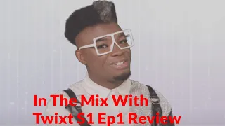 In The Mix With Twixt: Into The Twixt Of It- Season 1, Episode 1 (Review)
