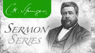 The Spies (Numbers 13:32; 14:6,7) - C.H. Spurgeon Sermon