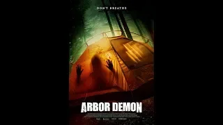 Patrick Rea's "Arbor Demon" (2016) film reviewed by Delusions of Grandeur x264