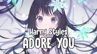 「Nightcore」 Adore You - Harry Styles ♪ (Lyrics)