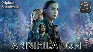 Аннигиляция | Annihilation | Original Score | Soundtrack