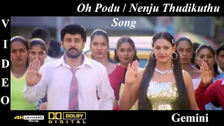 Oh Podu / Nenju Thudikuthu Gemini - Gemini Video Song 4K Ultra HD Blu-Ray & Dolby Digital Sound 5.1