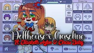 Dollhouse x Gasoline || Tiktok Trend || Ft. Elizabeth Afton & Circus Baby [FnaF] || Gacha Club