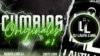 CUMBIAS ORIGINALES #VOL8 DJ Lautii Lunaa (edición Tomadora)🥵🎶