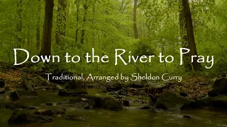 Down to the River to Pray | Spiritual | Choir Version (SATB) with Lyrics | Sunday 7pm Choir