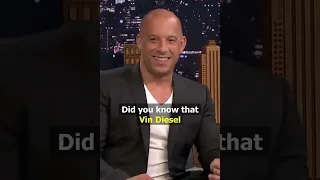 Did you know that Vin Diesel