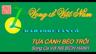 Karaoke Tân cổ  - TỰA CÁNH BÈO TRÔI – Song ca cùng NS BÍCH HẠNH