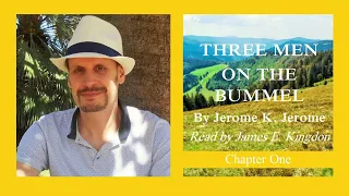 Three Men on the Bummel (Unabridged) Chapter 1 - By Jerome K. Jerome - Read by James Kingdon (2022)