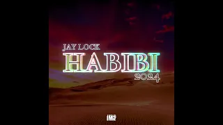 Jay Lock - "HABIBI 2024" (Visual Video)