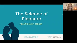 ZOOM WEBINAR - THE SCIENCE OF PLEASURE: RELATIONSHIP REBOOT FULL VERSION